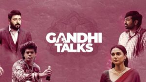 Gandhi-Talks: ఓటిటీలోకి ‘గాంధీ టాక్స్’..  కానీ