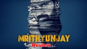 Mrithyunjay Review: ‘మృత్యుంజయ్’ రివ్యూ