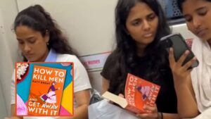 How to Kill Men: మెట్రోలో యువతి చేతిలో ‘మగాళ్లను చంపడం ఎలా’ పుస్తకం.. షాక్ అవుతున్న నెటిజన్లు!